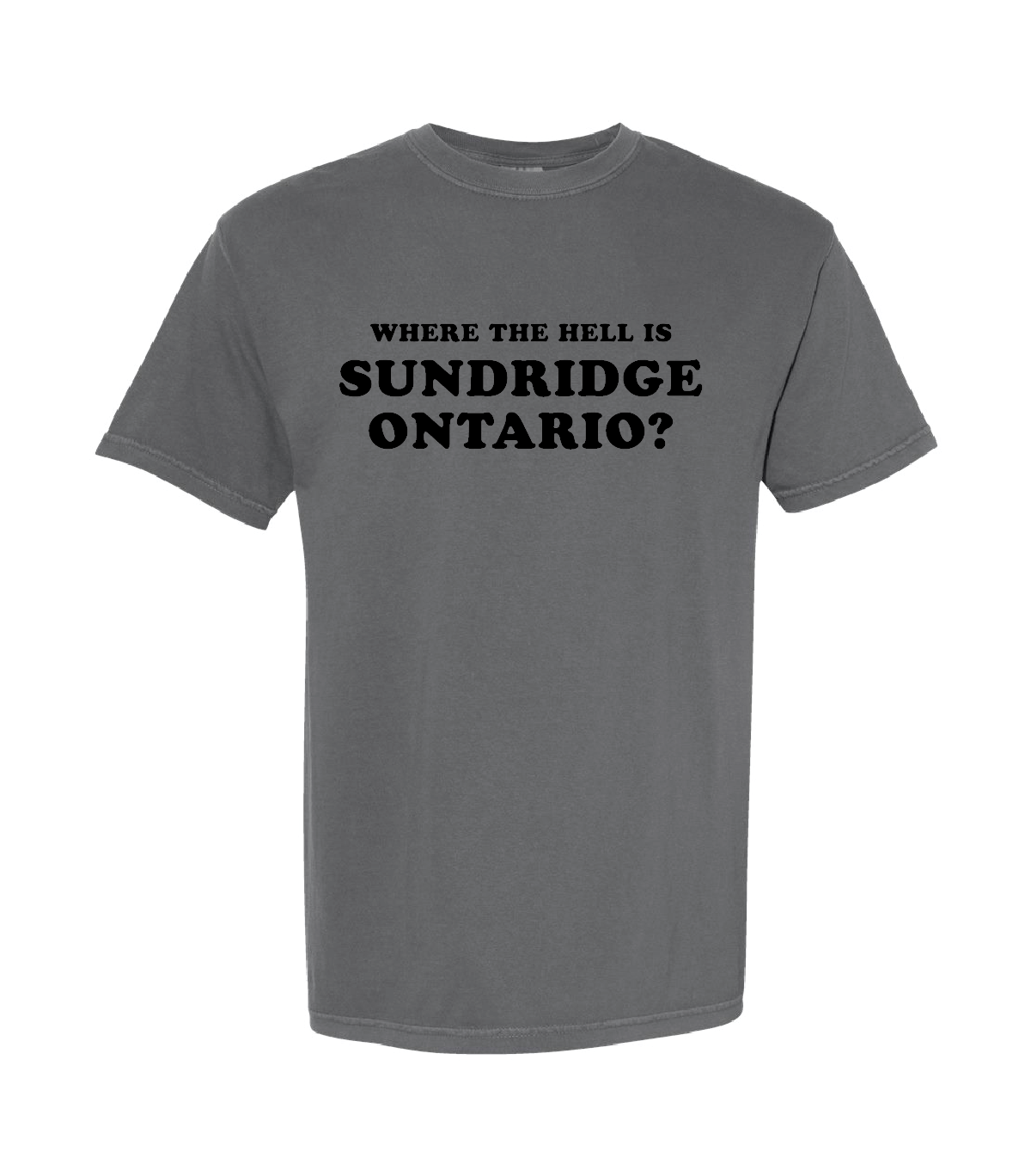 Where the Hell is Sundridge Ontario? - Pepper - Adult T-Shirt